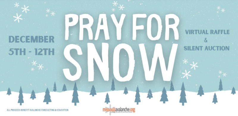 15th Annual Pray for Snow | Virtual Raffle & Silent Auction Image